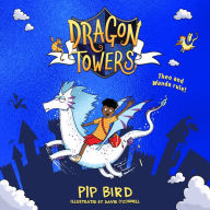 Dragon Towers: The new funny, highly illustrated and totally magical children's book series for 2024 for kids 8-12, from the author of The Naughtiest Unicorn (Dragon Towers)