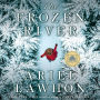 The Frozen River: A Novel