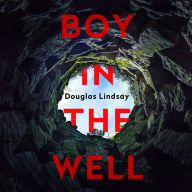 Boy in the Well: A Scottish murder mystery with a twist you won't see coming (DI Westphall 2)