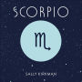 Scorpio: The Art of Living Well and Finding Happiness According to Your Star Sign