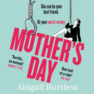 Mother's Day: Discover a mother like no other in this compulsive, page-turning thriller