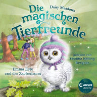 Die magischen Tierfreunde (Band 11) - Emma Eule und der Zauberbaum: Diese Reihe lässt jedes Kinderherz höher schlagen.