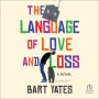 The Language of Love and Loss