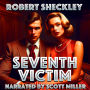 Seventh Victim: When Killing Becomes Sport, Who Hunts the Hunter?