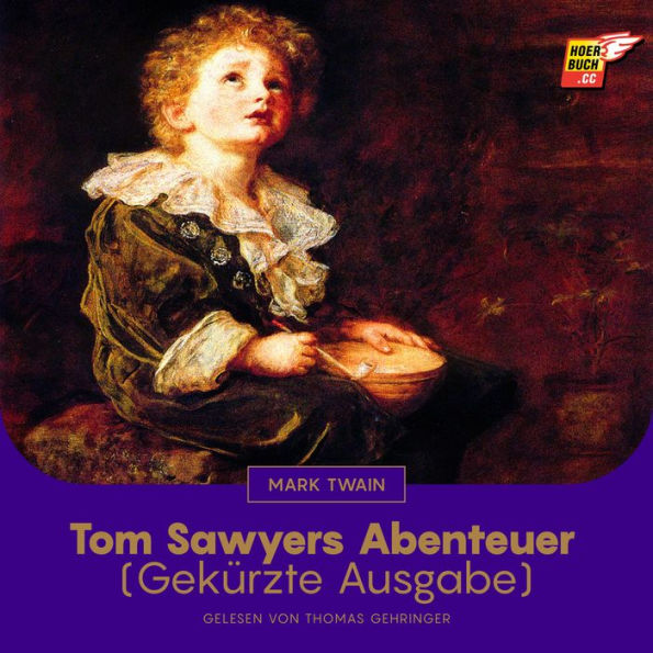 Tom Sawyers Abenteuer: Gekürzte Ausgabe (Abridged)