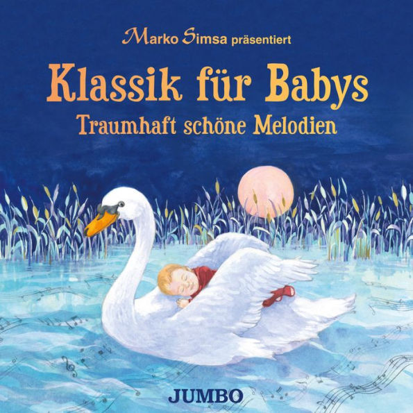 Klassik für Babys: Traumhaft schöne Melodien