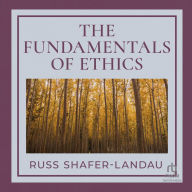 The Fundamentals of Ethics