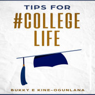 Tips for #University Life: Powerful University Advice for Excelling as a College Freshman