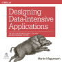 Designing Data-Intensive Applications: The Big Ideas Behind Reliable, Scalable, and Maintainable Systems