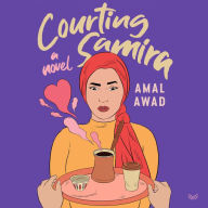 Courting Samira: A Novel