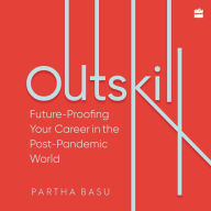 Outskill: Future Proofing Your Career in the Post-Pandemic World - Future-Proof Your Career