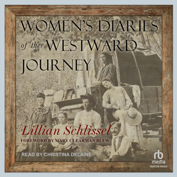 Women's Diaries of the Westward Journey