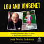 Lou and JonBenét: A Legendary Lawman's Quest To Solve A Child Beauty Queen's Murder