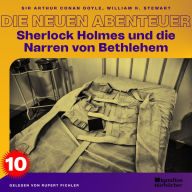 Sherlock Holmes und die Narren von Bethlehem (Die neuen Abenteuer, Folge 10)