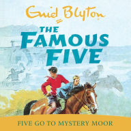 Five Go to Mystery Moor (The Famous Five #13)