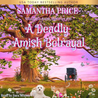 A Deadly Amish Betrayal: Amish Cozy Mystery