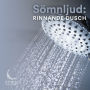 Sömnljud:: Rinnande dusch