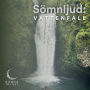 Sömnljud:: Vattenfall