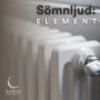 Sömnljud:: Element