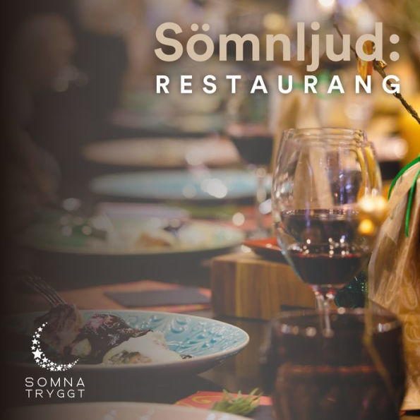 Sömnljud:: Restaurang