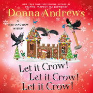 Let It Crow! Let It Crow! Let It Crow! (Meg Langslow Series #34)