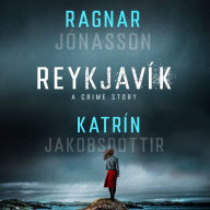 Reykjavík: A Crime Story