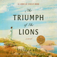 The Triumph of the Lions: A Novel