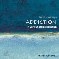 Addiction: A Very Short Introduction