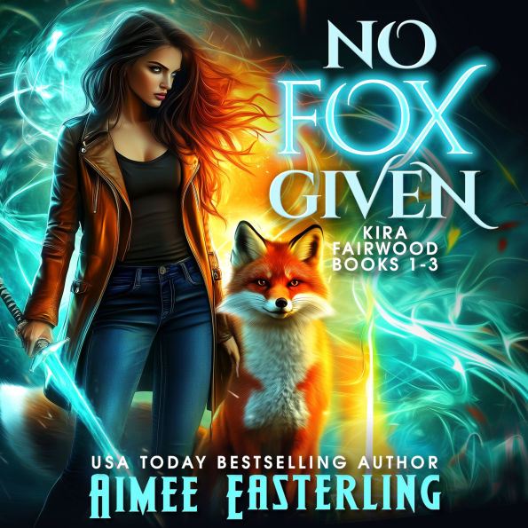 No Fox Given: Kira Fairwood, Books 1 - 3