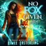 No Fox Given: Kira Fairwood, Books 1 - 3
