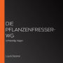 Die Pflanzenfresser-WG: Unfreiwillig Vegan