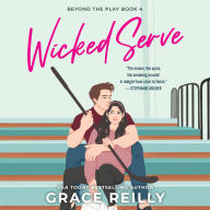 Wicked Serve: Beyond the Play, Book 4