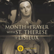 A Month of Prayer with St. Therese of Lisieux