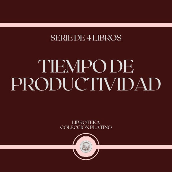 Tiempo de Productividad (Serie de 4 Libros)