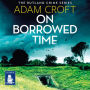 On Borrowed Time: Rutland Crime Series Book 2