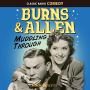 Burns & Allen: Muddling Through