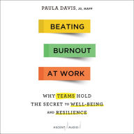 Beating Burnout at Work: Why Teams Hold the Secret to Well-Being and Resilience