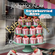 Strawberried Alive (Cupcake Bakery Mystery #14)