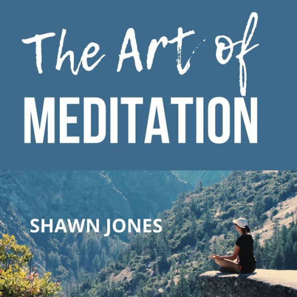 The Art of Meditation