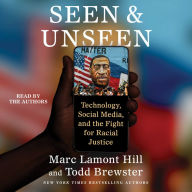 Seen and Unseen: Technology, Social Media, and the Fight for Racial Justice