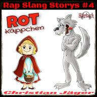 Rotkäppchen: Rap Slang Storys #4