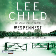 Wespennest: Ein Jack-Reacher-Roman