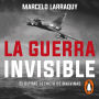 La guerra invisible: El último secreto de Malvinas