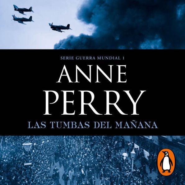 Las tumbas del mañana (Primera Guerra Mundial 1)