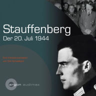 Stauffenberg - Der 2. Juli 1944 (Gekürzte Lesung) (Abridged)