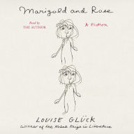 Marigold and Rose: A Fiction