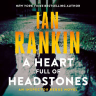 A Heart Full of Headstones (Inspector John Rebus Series #24)