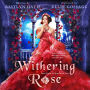 Withering Rose (Once Upon a Curse Book 2)