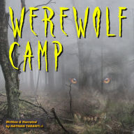 Werewolf Camp: Eat. Camp. Prey.