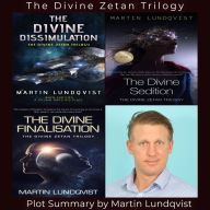 Summary of the Divine Zetan Trilogy (Abridged)